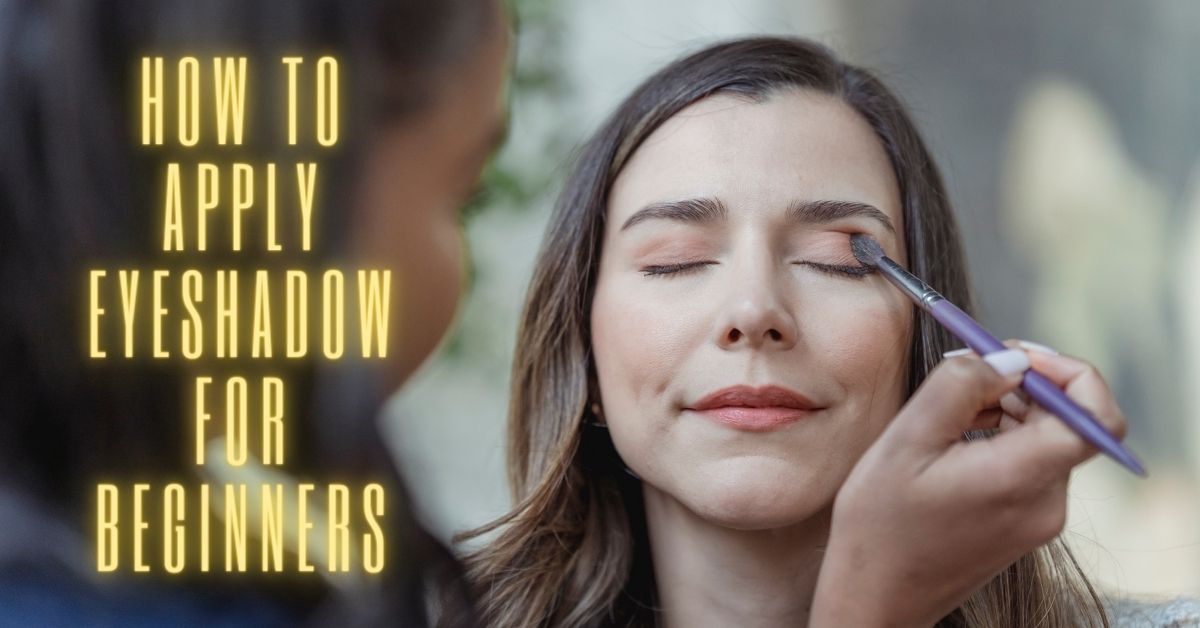 how to apply eyeshadow for beginners