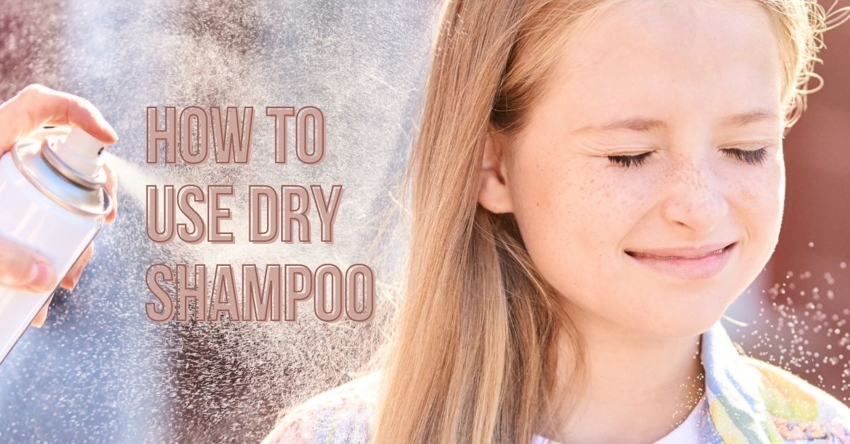 how to use a dry shampoo guide