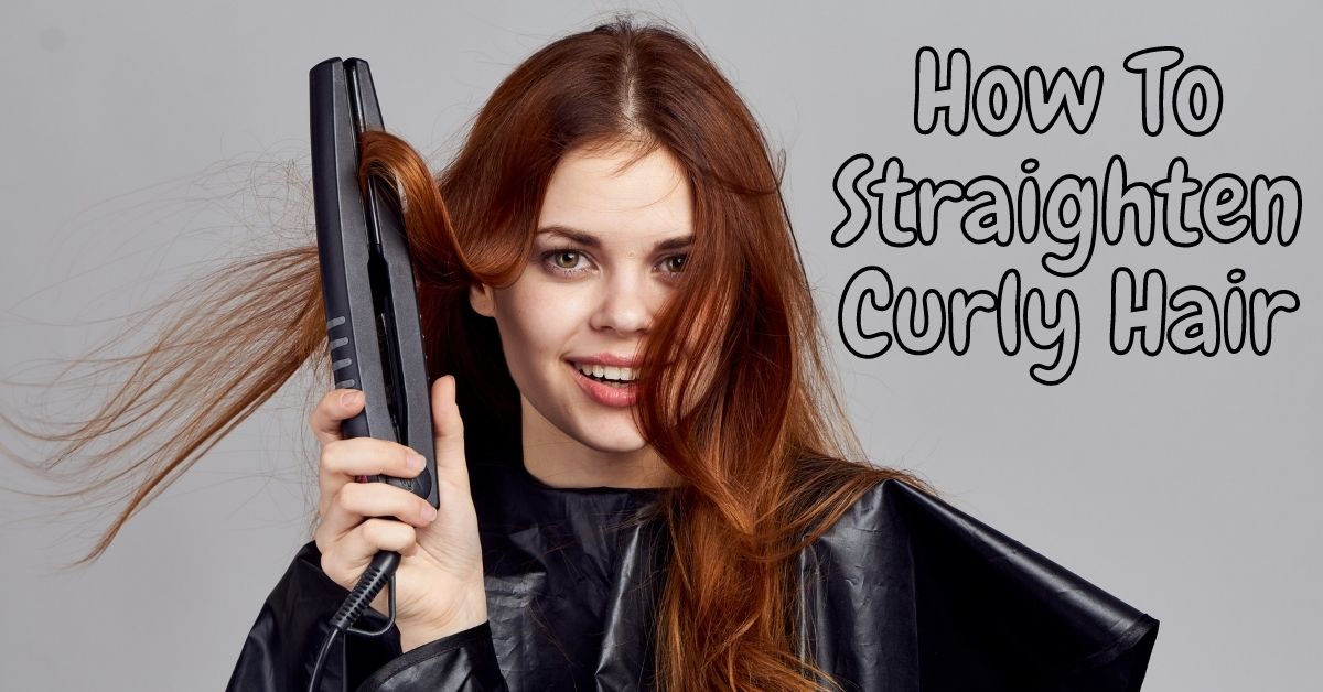 How To Straighten Curly Hair : 4 Heat Free Ways | Miss Glam Up