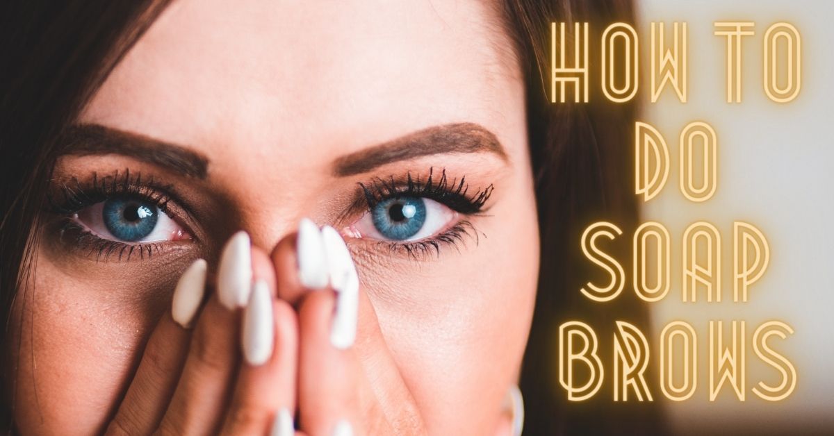 how to do soap brows at home