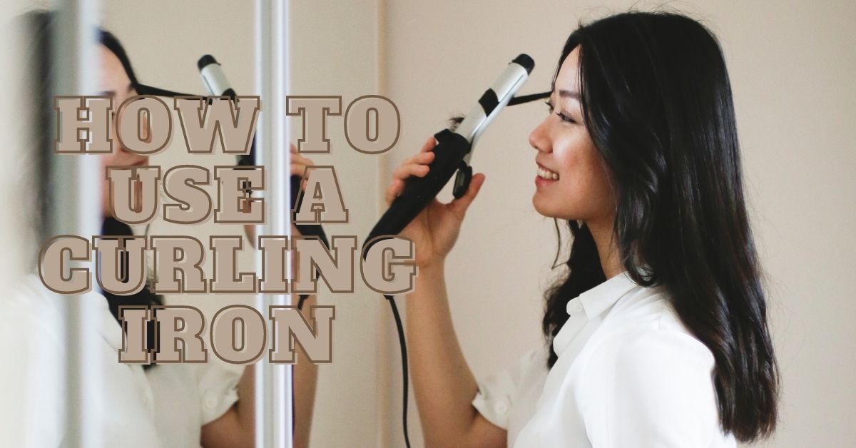 how to use a curling iron to curl hair